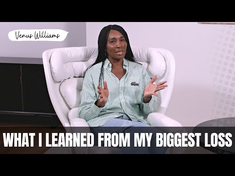 What I learned from my biggest loss with Venus Williams