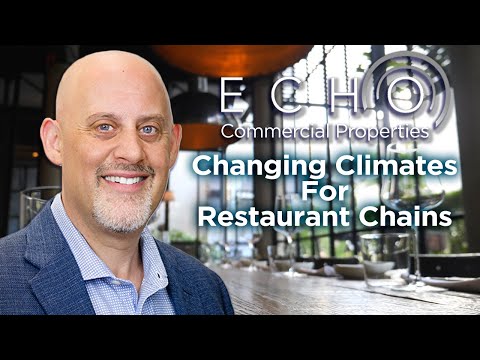 ECHO Commercial Properties: Changing Climates for Restaurant Chains