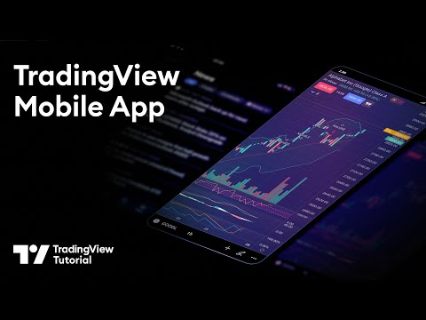 TradingView Mobile App: Tutorial for Traders