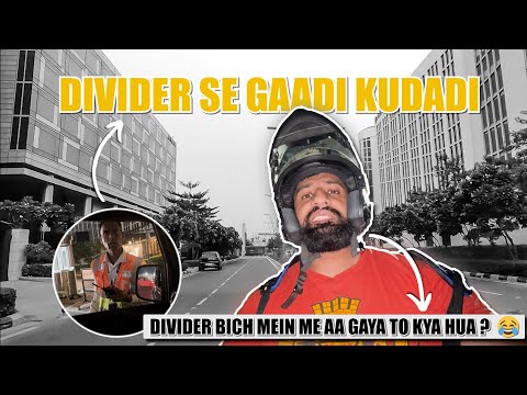 Divider se gaadi kuda di 😁 | Rajat Dalal