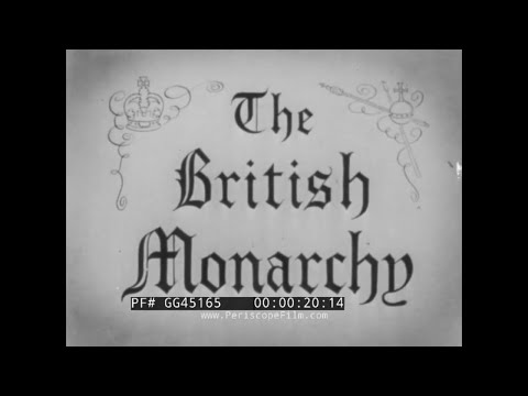 " THE BRITISH MONARCHY "  1954 EDUCATIONAL FILM   QUEEN ELIZABETH II  GG45165