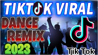 [Baru] 💕 TikTok VIRAL DANCE REMIX - Nonstop Dance Craze of 🎵 BAGONG VIRAL 2023 💥PT - Remix Ultimate