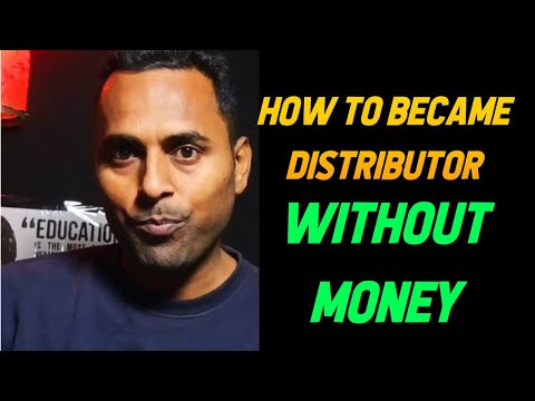 How to became distributor without money | डिस्ट्रीब्यूटर कैसे बने अगर पैसे ना हो तो