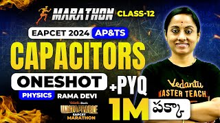 Complete Capacitors One Shot Class 12🔥 | EAPCET Marathon + PYQs | 1M పక్కా | 🚀 Unstoppable EAPCET