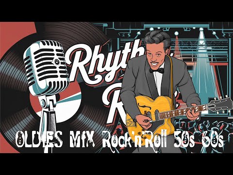 Rock n Roll Music From The 50s 60s 🔥 50s 60s Rock n Roll Legend 🔥 Best Classical Rock n Roll 50s 60s