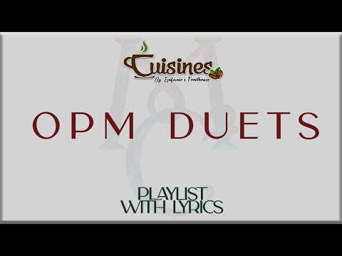 OPM DUETS with Lyrics (TJ Monterde & KZ Tandingan, James Reid & Nadine Lustre and more)