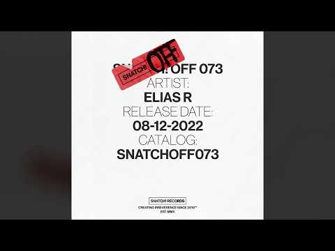 Elias R - With Your (Original Mix) [Snatch! Records]