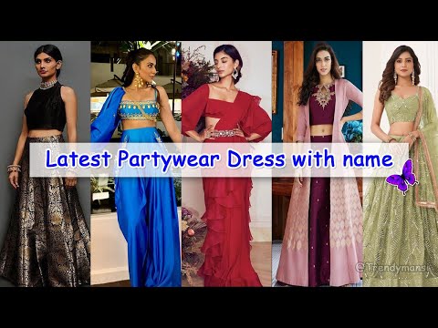 Latest Trendy Partywear Dress with name | Wedding Outfits | Trending outfits