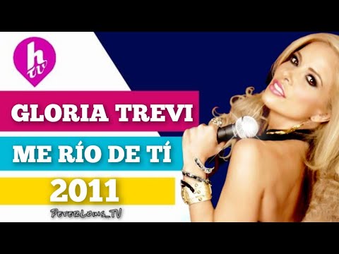 ME RIO DE TÍ - GLORIA TREVI (HTV/RECREACIÓN)