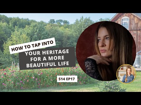 S14 E17: How to Tap Into Your Heritage for a More Beautiful Life