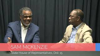 Candidate Focus featuring Sam McKenzie - candidate for State House of Representatives Dist. 15