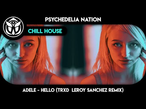 Adele - Hello (TRXD x Leroy Sanchez - Remix)