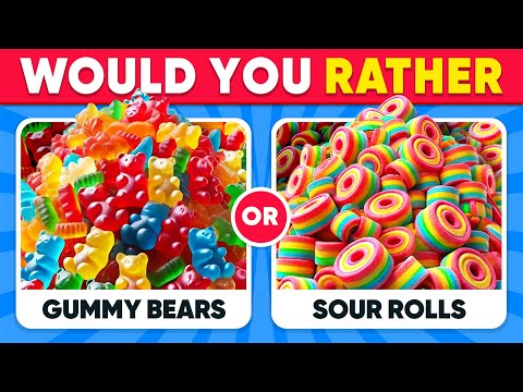 😋 Would You Rather...? Sweet VS Sour JUNK FOOD Edition 🍬🍋 Daily Quiz