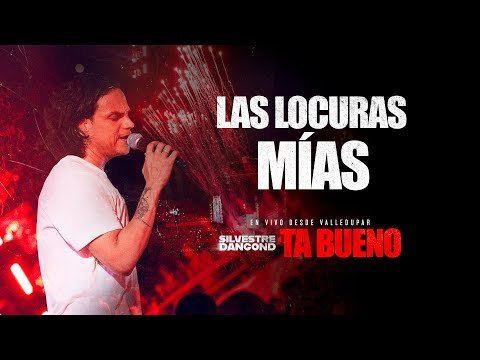 SILVESTRE DANGOND - LAS LOCURAS MÍAS - 'TA BUENO DESDE VALLEDUPAR (En Vivo)