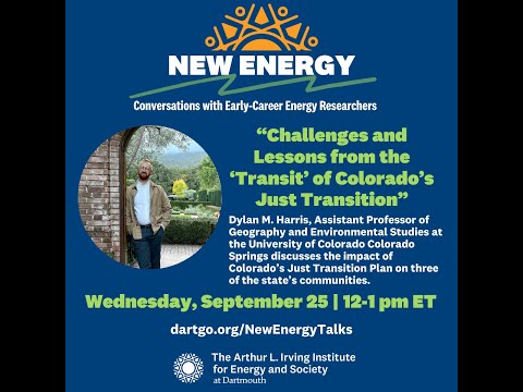 New Energy: Challenges & Lessons from the 'Transit' of Colorado's Just Transition, Dylan Harris