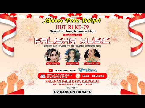 🔴 LIVE SEMARAK HUT RI KE 79 "DESA KALISALAK" MARGASARI - TEGAL || FARISHA MUSIC