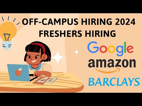 GOOGLE, AMAZON, BARCLAYS, GE Hiring Freshers 2024 | Off Campus Jobs | Software Engineer Roles