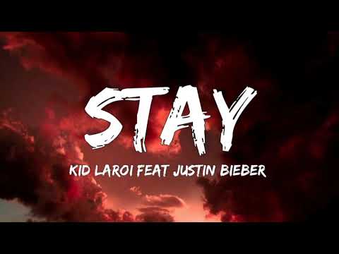 Kid LAROI- Stay (lyrics) ft. Justin Bieber