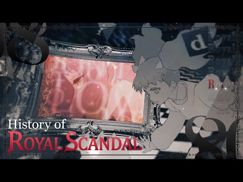 Royal Scandalとは何なのか？ History of Royal Scandal 2014-2021