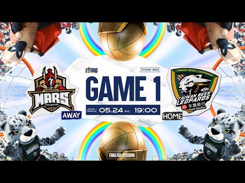 【ENG LIVE】T1 2023-24 Grand Finals. G1｜2024.5.24 1900｜Taipei Mars vs. Taiwan Beer Leopards