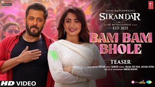 Bam Bam Bhole - Teaser | Sikandar | Salman Khan | Rashmika Mandanna | Sikandar Song Bam Bam Bhole