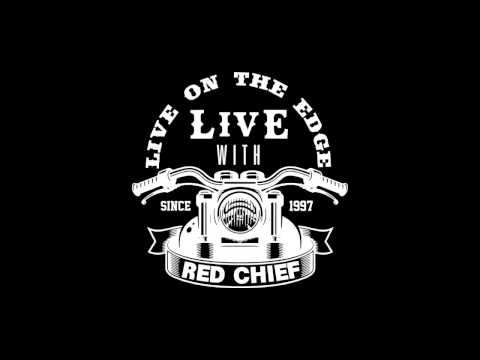 Redchief - "Live on the Edge Teaser"