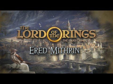 Ered Mithrin Expansion OFFICIAL Trailer | The Lord of the Rings: The Card Game