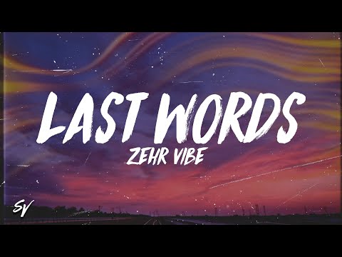 Last Words - Zehr Vibe (Lyrics/English Meaning)