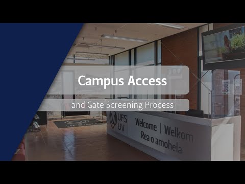 UFS Return to Campus 2022 - Campus Access and Gate Screening Process