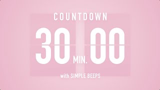 30 Min Countdown Flip Clock Timer / Simple Beeps 🌸🔔