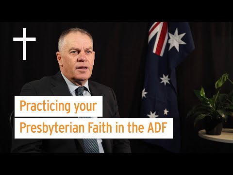 RACS Values Presbyterian: Practicing your Presbyterian Faith in the ADF