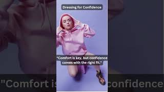 Dress With Confidence