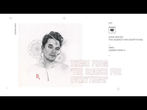 John Mayer - Theme from "The Search for Everything" (Audio)