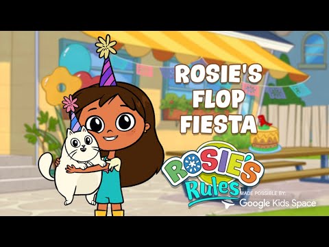 Flop or Fiesta?🎈 You decide in the Rosie's Rules "Rosie’s Flop Fiesta" From Pbs Kids