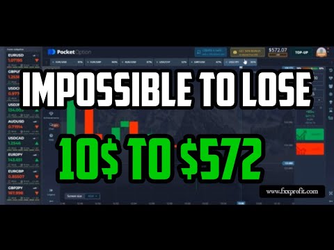 Impossible to lose - 10$ to $572 - Pocket option strategy