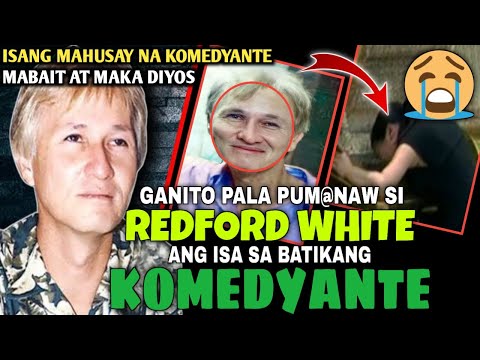 ANG MALUNGKOT NA PAGLISAN NG KOMEDYANTENG SI REDFORD WHITE | Gintong ArawTV