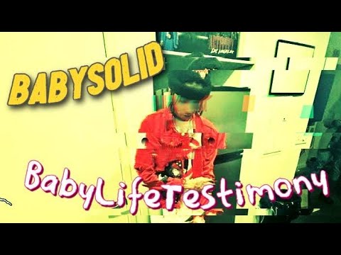 BabySolid   BabyLife Testimony Prod ZaySkills & Maajins