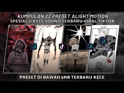 KUMPULAN 22 PRESET JJ ALIGHT MOTION SPESIAL SOUND SEREM KECE TERBARU FULL BASS | PRESET DI BAWAH 5MB