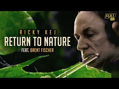 Ricky Kej - Return to Nature - GRAMMY® WINNER - Brent Fischer