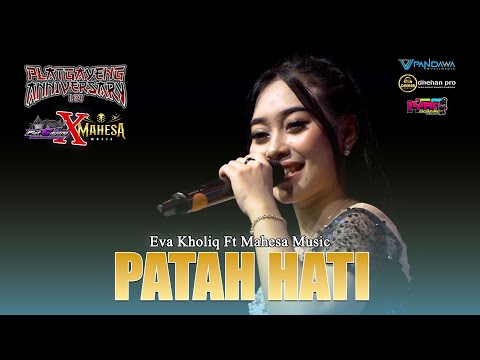 PATAH HATI - VOC. EVA KHOLIQ || ANNIVERSARY 1ST PLATGAYENG X MAHESA MUSIC