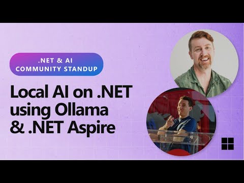 .NET AI Community Standup - Local AI on .NET using Ollama & .NET Aspire