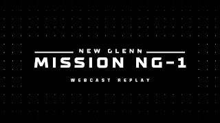 New Glenn Mission NG-1 Webcast