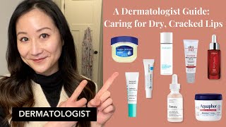 Dermatologist lip care tips for dry and chapped lips | Dr. Jenny Liu