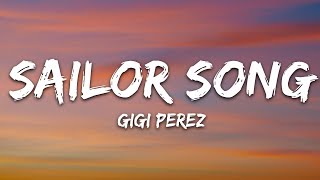 Gigi Perez - Sailor Song (Lyrics)