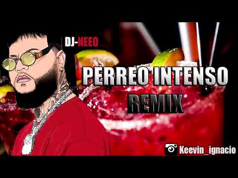 Perreo intenso Remix - Farruko✘Ankhal✘Guaynaa✘Kevvo✘ Dj-Neeo