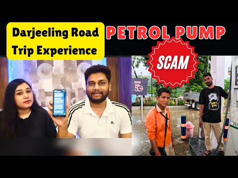 Petrol Pump Scam। Darjeeling Road Trip Experience। Better Living