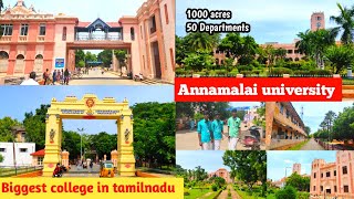 Biggest university in Tamilnadu |Annamalai university😲 1000 acres 50 departments |chidambaram