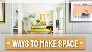 Ways to make space in your room...