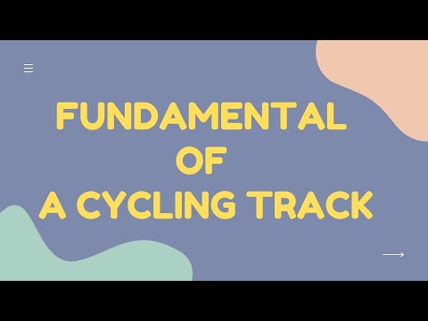 FUNDAMENTAL OF A CYCLING TRACK...