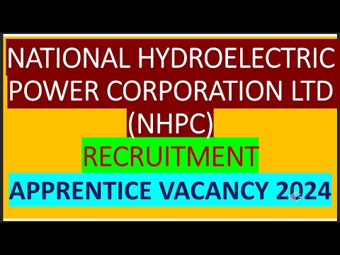 NATIONAL HYDROELECTRIC POWER CORPORATION LTD (NHPC) RECRUITMENT APPRENTICE VACANCY 2024